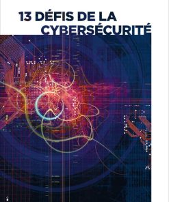13 défis de la cybersécurité