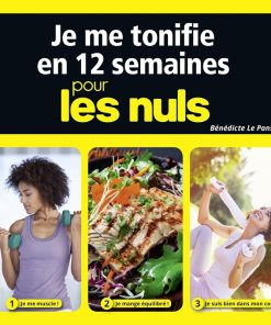 Je me Tonifie en 12 Semaines pour les Nuls