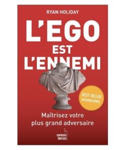 L&rsquo;ego est l&rsquo;ennemi