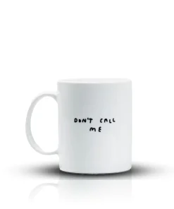 Mug [Don&rsquo;t call me]